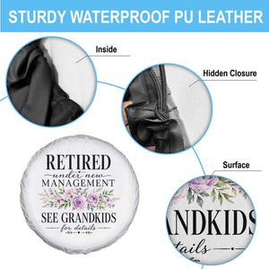 Retired Grandma Gift Spare Tire Cover Retired Under New Management See Grandkids For Details Retirement Flower Graphic TS10 Print Your Wear