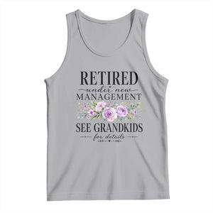 Retired Grandma Gift Tank Top Retired Under New Management See Grandkids For Details Retirement Flower Graphic TS10 Athletic Heather Print Your Wear