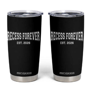 Retired Teacher Tumbler Cup Retro Varsity Vintage Recess Forever Retirement 2026 TS10 Black Print Your Wear