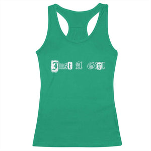 Just A Girl Racerback Tank Top Gothic Blackletter Typography Design TS10 Irish Green Print Your Wear