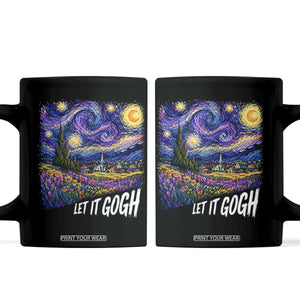Let it Gogh Funny Vincent Van Gogh Starry Night Coffee Mug