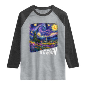 Let it Gogh Funny Vincent Van Gogh Starry Night Raglan Shirt