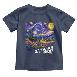 Let it Gogh Funny Vincent Van Gogh Starry Night Toddler T Shirt