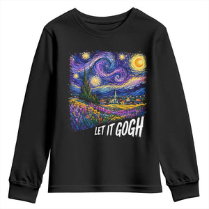 Let it Gogh Funny Vincent Van Gogh Starry Night Youth Sweatshirt