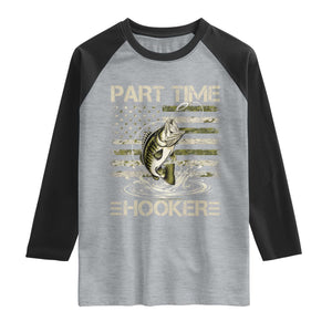 Part Time Hooker Raglan Shirt Retro Funny Fishing Camouflage Camo US Flag