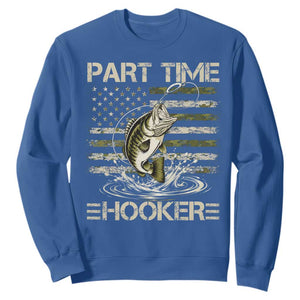 Part Time Hooker Sweatshirt Retro Funny Fishing Camouflage Camo US Flag