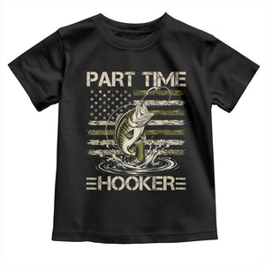Part Time Hooker Toddler T Shirt Retro Funny Fishing Camouflage Camo US Flag