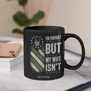 Im Friendly But My Wife Isnt Funny Husband Coffee Mug Vintage American Flag