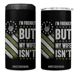 Im Friendly But My Wife Isnt Funny Husband 4 in 1 Can Cooler Tumbler Vintage American Flag