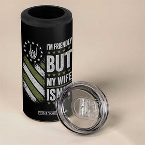 Im Friendly But My Wife Isnt Funny Husband 4 in 1 Can Cooler Tumbler Vintage American Flag