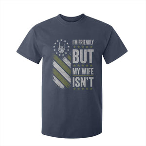 Im Friendly But My Wife Isnt Funny Husband T Shirt For Kid Vintage American Flag