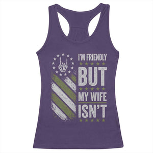 Im Friendly But My Wife Isnt Funny Husband Racerback Tank Top Vintage American Flag