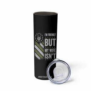 Im Friendly But My Wife Isnt Funny Husband Skinny Tumbler Vintage American Flag