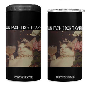 Cat Meme 4 in 1 Can Cooler Tumbler Fun Fact I Dont Care Funny Saying Quote TS10 One Size: 16 oz Black Print Your Wear