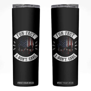 Fun Fact I Dont Care Skinny Tumbler Retro US Flag Skull Skeleton Funny Saying Quote TS10 Black Print Your Wear