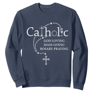 Catholic God Loving Mass Going Rosary Praying Faith Sweatshirt Jesus Eucharist Christianity