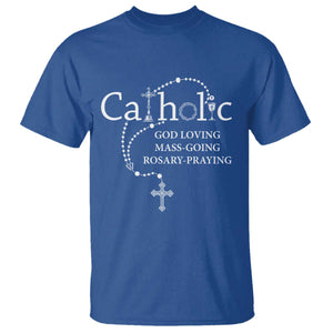 Catholic God Loving Mass Going Rosary Praying Faith T Shirt Jesus Eucharist Christianity