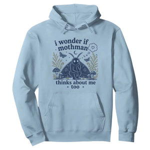 Funny Mothman Hoodie I Wonder If Mothman Thinks About Me Too Cryptid Weirdcore
