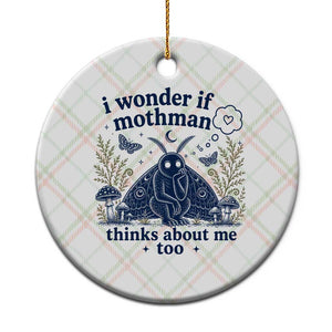 Funny Mothman Ceramic Ornament I Wonder If Mothman Thinks About Me Too Cryptid Weirdcore