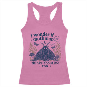 Funny Mothman Racerback Tank Top I Wonder If Mothman Thinks About Me Too Cryptid Weirdcore