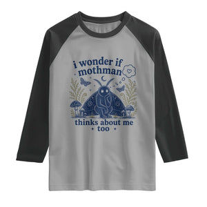 Funny Mothman Raglan Shirt I Wonder If Mothman Thinks About Me Too Cryptid Weirdcore