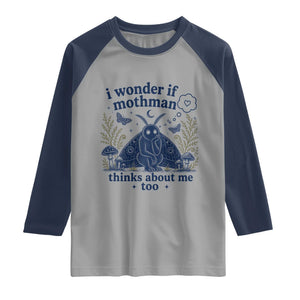 Funny Mothman Raglan Shirt I Wonder If Mothman Thinks About Me Too Cryptid Weirdcore