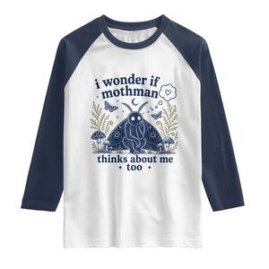 Funny Mothman Raglan Shirt I Wonder If Mothman Thinks About Me Too Cryptid Weirdcore