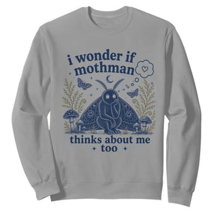 Funny Mothman Sweatshirt I Wonder If Mothman Thinks About Me Too Cryptid Weirdcore