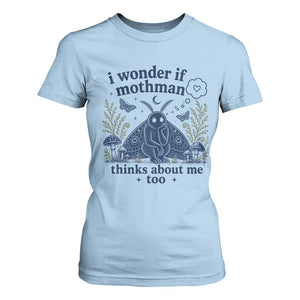 Funny Mothman T Shirt For Women I Wonder If Mothman Thinks About Me Too Cryptid Weirdcore