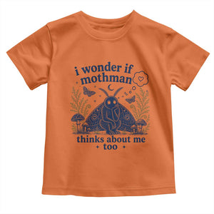 Funny Mothman Toddler T Shirt I Wonder If Mothman Thinks About Me Too Cryptid Weirdcore