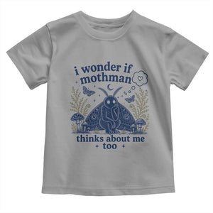 Funny Mothman Toddler T Shirt I Wonder If Mothman Thinks About Me Too Cryptid Weirdcore