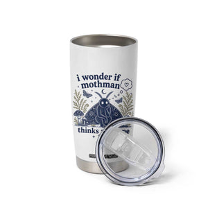 Funny Mothman Tumbler Cup I Wonder If Mothman Thinks About Me Too Cryptid Weirdcore