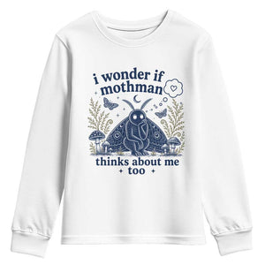 Funny Mothman Youth Sweatshirt I Wonder If Mothman Thinks About Me Too Cryptid Weirdcore