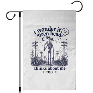 Funny Siren Head Garden Flag I Wonder If Siren Head Thinks About Me Too Weirdcore Cryptid Lovers