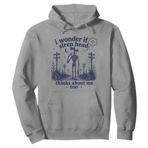 Funny Siren Head Hoodie I Wonder If Siren Head Thinks About Me Too Weirdcore Cryptid Lovers