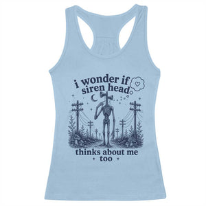 Funny Siren Head Racerback Tank Top I Wonder If Siren Head Thinks About Me Too Weirdcore Cryptid Lovers