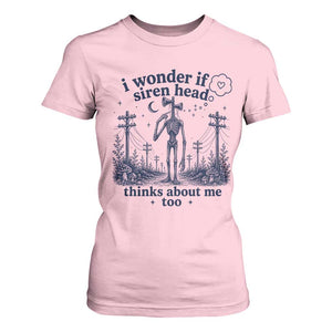 Funny Siren Head T Shirt For Women I Wonder If Siren Head Thinks About Me Too Weirdcore Cryptid Lovers