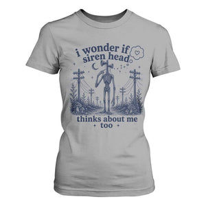 Funny Siren Head T Shirt For Women I Wonder If Siren Head Thinks About Me Too Weirdcore Cryptid Lovers