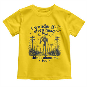 Funny Siren Head Toddler T Shirt I Wonder If Siren Head Thinks About Me Too Weirdcore Cryptid Lovers