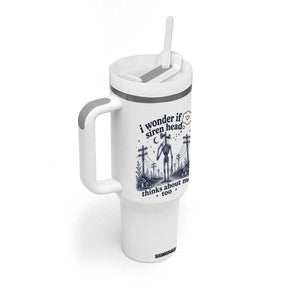 Funny Siren Head Tumbler With Handle I Wonder If Siren Head Thinks About Me Too Weirdcore Cryptid Lovers