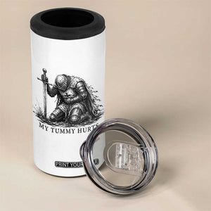 Tummy Hurts Funny Medieval Knight 4 in 1 Can Cooler Tumbler Dark Fantasy Meme
