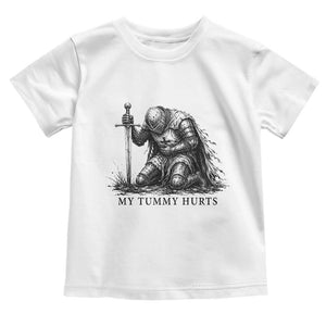 Tummy Hurts Funny Medieval Knight Toddler T Shirt Dark Fantasy Meme