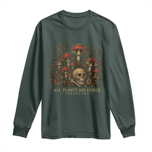All Plants Are Edible Some Only Once Long Sleeve Shirt Vintage Mushroom Skull Gothic Plant Lover