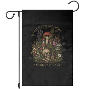 All Plants Are Edible Some Only Once Garden Flag Vintage Botanical Mushroom Skull Gothic Plant Lover