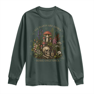 All Plants Are Edible Some Only Once Long Sleeve Shirt Vintage Botanical Mushroom Skull Gothic Plant Lover