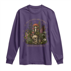 All Plants Are Edible Some Only Once Long Sleeve Shirt Vintage Botanical Mushroom Skull Gothic Plant Lover