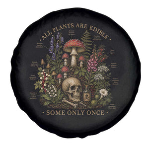 All Plants Are Edible Some Only Once Spare Tire Cover Vintage Botanical Mushroom Skull Gothic Plant Lover
