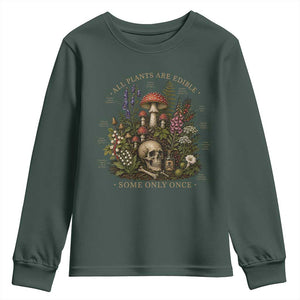 All Plants Are Edible Some Only Once Youth Sweatshirt Vintage Botanical Mushroom Skull Gothic Plant Lover