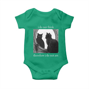 Funny Cat Baby Onesie I Do Not Think Therefore I Do Not Am Goth Emo Grunge Witchy TS10 Irish Green Print Your Wear