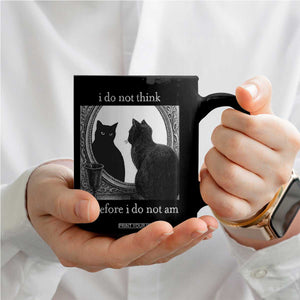 Funny Cat Coffee Mug I Do Not Think Therefore I Do Not Am Goth Emo Grunge Witchy TS10 Print Your Wear